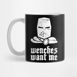 Wenches Want Me | Funny Renaissance Festival Costume Mug